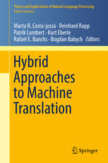 Contributed Volume: Hybrid Approaches to Machine Translation